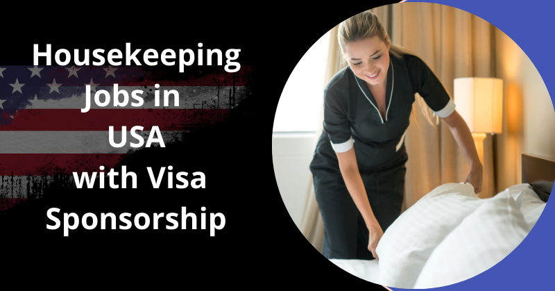 housekeeping jobs in usa with visa sponsorship